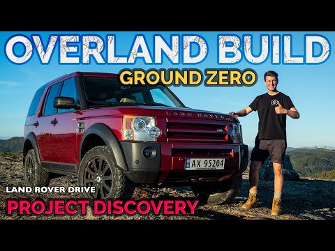 Land Rover Discovery 3 Overland Build - Where to Start? - PROJECT DISCOVERY