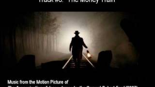 #06. "THE MONEY TRAIN" by Nick Cave & Warren Ellis (The Assassination of Jesse James OST)