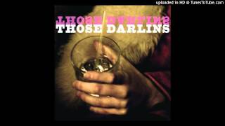 &quot;The Whole Damn Thing&quot; - Those Darlins