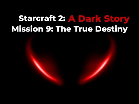 A Dark Story: Starcraft 2 Custom Campaign - Mission 9