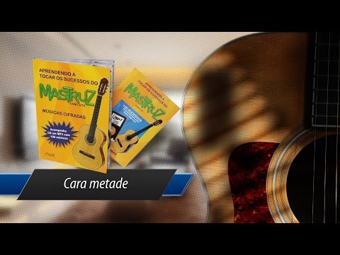 Cara Metade - Mastruz com Leite