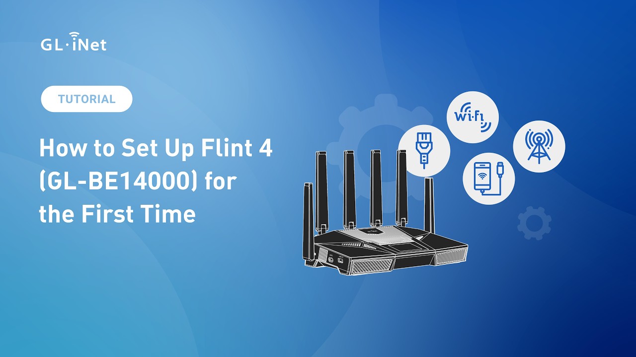 First-Time Setup for Flint 4 (GL-BE14000) | BE14000 Tri-Band Wi-Fi 7 Home Router