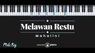 Download lagu Melawan Restu - Mahalini (KARAOKE PIANO - MALE KEY) mp3