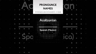 How to pronounce Acaltzontan