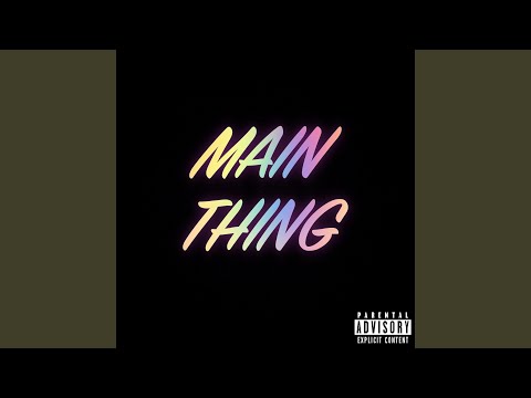 Main Thing (feat. Ronky Vanlee)