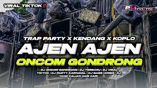 Download lagu DJ AJEN AJEN (ONCOM GONDRONG) - TRAP PARTY X DRUMS X KOPLO FULL BASS VIRAL TIKTOK || PL REVOLUTION mp3
