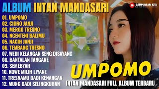 Download lagu Album Intan Mandasari || UMPOMO - CIDRO JANJI - MERGO TRESNO - Dangdut Jawa Full Album Terbaru 2025 mp3 Download lagu Album Intan Mandasari || UMPOMO - CIDRO JANJI - MERGO TRESNO - Dangdut Jawa Full Album Terbaru 2025 mp3