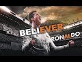 Cristiano Ronaldo ● Believer ft.Imagine Dragons ● Crazy Skills & Goals 2017/2018