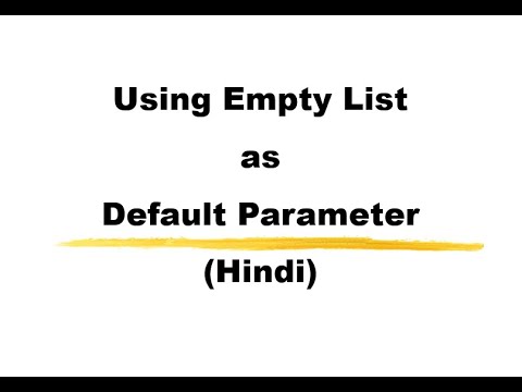 Using Empty List As Default Parameter In Python Function In Hindi