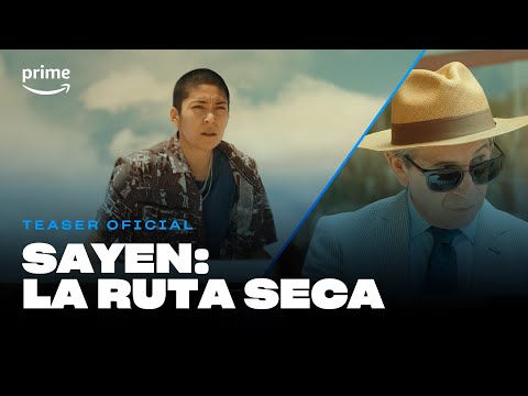 Sayen: La Ruta Seca - Teaser Oficial I Prime Video