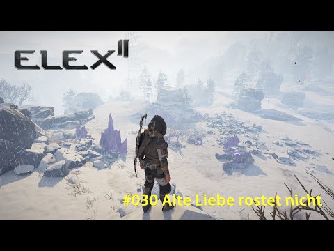ELEX 2 | #030 Alte Liebe rostet nicht | PS5