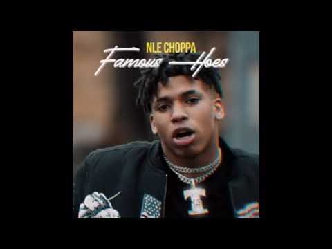 NLE Choppa - Famous Hoes[1 HOUR]