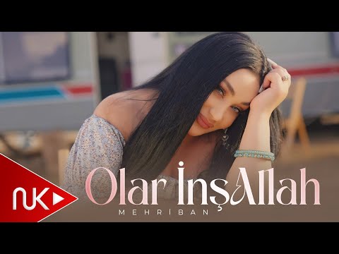Mehriban - Olar InşAllah 2025 (Yeni Klip) 4K