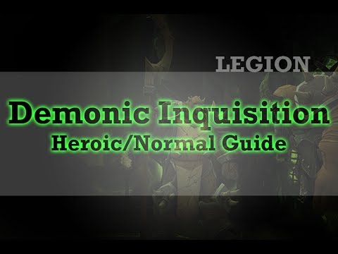 Demonic Inquisition, Heroic/Normal, Tank Guide, Wow Legion