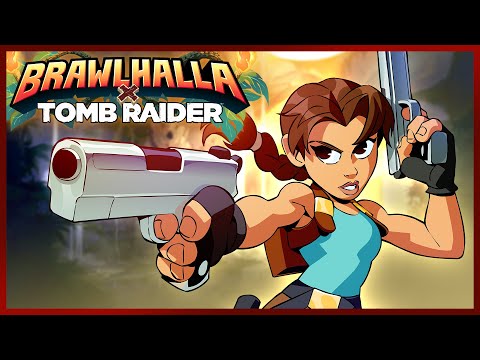 Brawlhalla x Tomb Raider Crossover Reveal Trailer