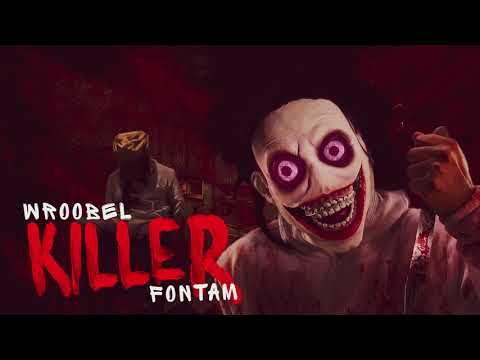 Wroobel - Killer (ft. FonTam)