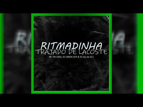 Ritmadinha Trajado de Lacoste