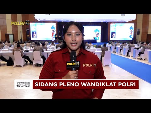 PRESISI UPDATE: LIVE REPORT - SIDANG PLENO WANDIKLAT POLRI 2025 15/10/25 (18.30)