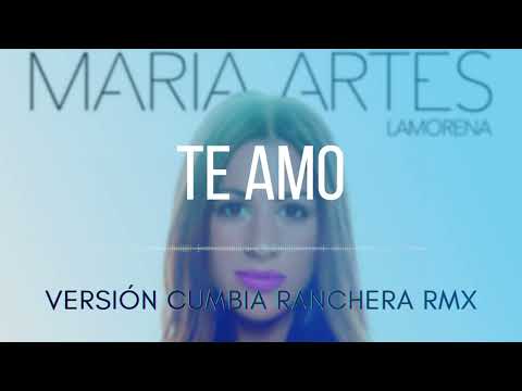 Te amo Remix María Artes - Versión Cumbia Ranchera Chilena
