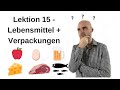 Deutschkurs A1 1 Lektion 15 Lebensmittel Verpackungen