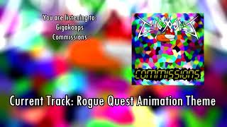 Gigakoops - Rogue Quest Animation Theme (commission)