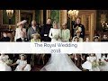 The Royal Wedding 2018 Prince Harry And Ms Meghan Markle