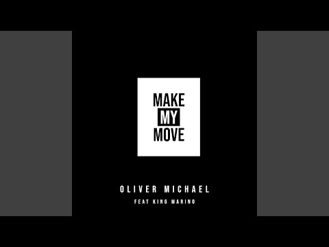 Make My Move (feat. King Marino)