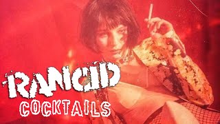 Rancid - Cocktails (Lyrics Video)