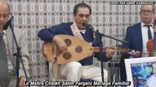 Le Maître Cheikh Salim Fergani Mariage Familial Partie 6 (نسيم الروض فاح)