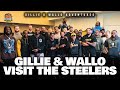 GILLIE WALLO VISIT THE STEELERS