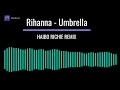 Haibo Richie   Umbrella Remix Rihanna