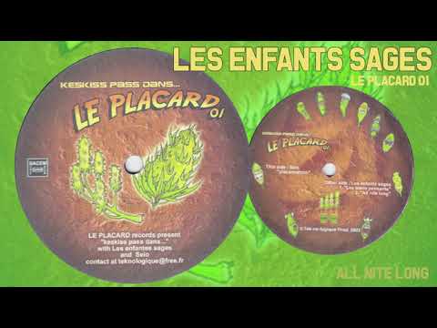 "All Nite Long" - LES ENFANTS SAGES - Le Pacard 01