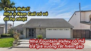 Nhà Fountain Valley có thể trả giá xuống | chính thức nhà ở Nam Cali có vẻ đã hạ nhiệt