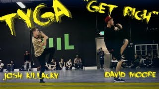 TYGA - GET RICH // David Moore &amp; Josh Killacky Class Collaboration