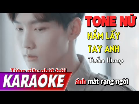 TONE NỮ | Nắm Lấy Tay Anh BEATCHUAN | Tuấn Hưng | Karaoke Lợi Nguyễn
