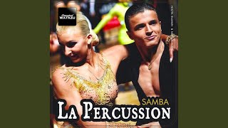 La Percussion (Samba)