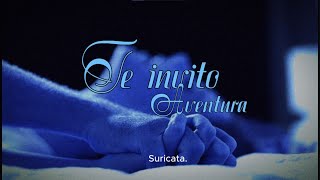 Aventura - Te invito (Letra)  .·⋆.°•