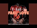 Fake Love Feat 42 Dugg