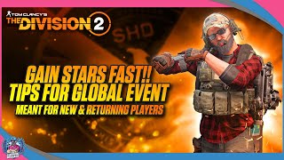THE DIVISION 2 | HOW TO GAIN STARS FAST | GLOBAL EVENT TIPS