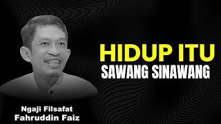 Download lagu Hidup Itu Sawang Sinawang | Ngaji Filsafat - Dr Fahruddin Faiz mp3 Download lagu Hidup Itu Sawang Sinawang | Ngaji Filsafat - Dr Fahruddin Faiz mp3