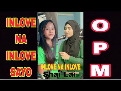 INLOVE NA INLOVE SAYO - Shai Lai