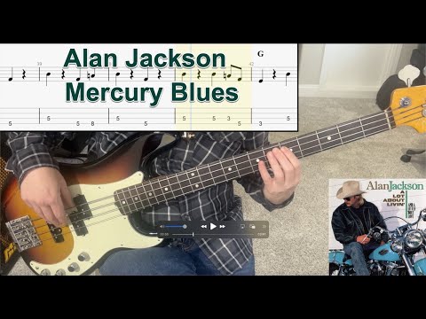 Mercury Blues - Alan Jackson | Bass Guitar Cover (With Tab)