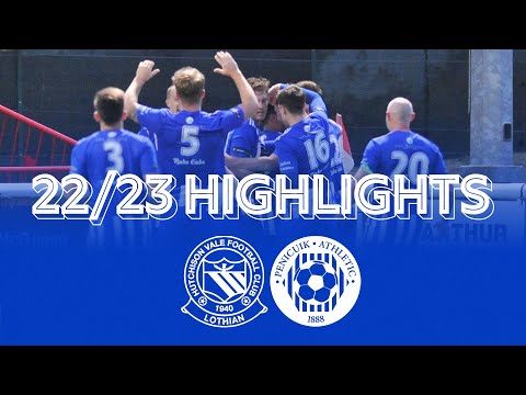 MATCH HIGHLIGHTS | Lothian Thistle Hutchison Vale 1-2 Penicuik Athletic (2022/23)