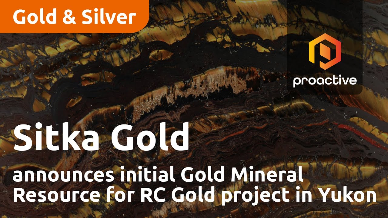 Sitka Gold announces initial Gold Mineral Resource for RC Gold project in Yukon