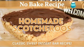 Scotcheroos - Classic Butterscotch, Chocolate & Peanut Butter Dessert Bar Recipe!