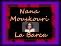 NANA MOUSKOURI  _  LA BARCA   _   21 DE FEBRERO DEL 2024