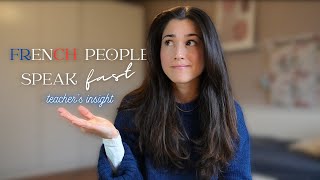 How to understand spoken French? (why it seems fast, tips and practice) | teacher's insight