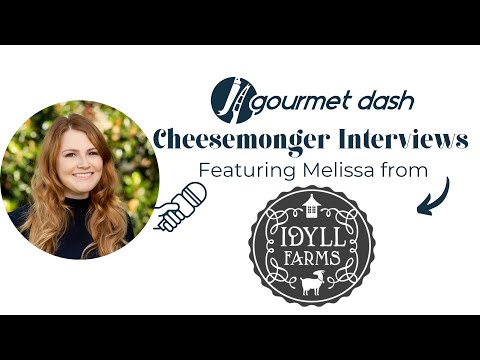 Cheesemonger Interviews- Idyll Farms