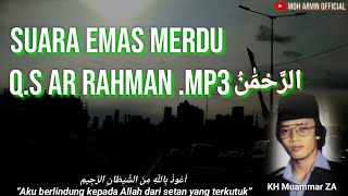 Download lagu Suara emas paling adem surah ar rahman Kh muammar za mp3 Download lagu Suara emas paling adem surah ar rahman Kh muammar za mp3
