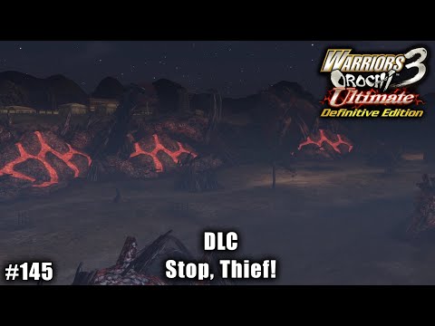 Warriors Orochi 3 Ultimate: Story Gameplay Part #145 - DLC: Stop, Thief!